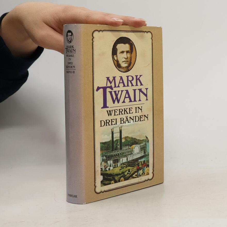 Mark Twain Mark Twain. Werke in drei Bänden. Band II