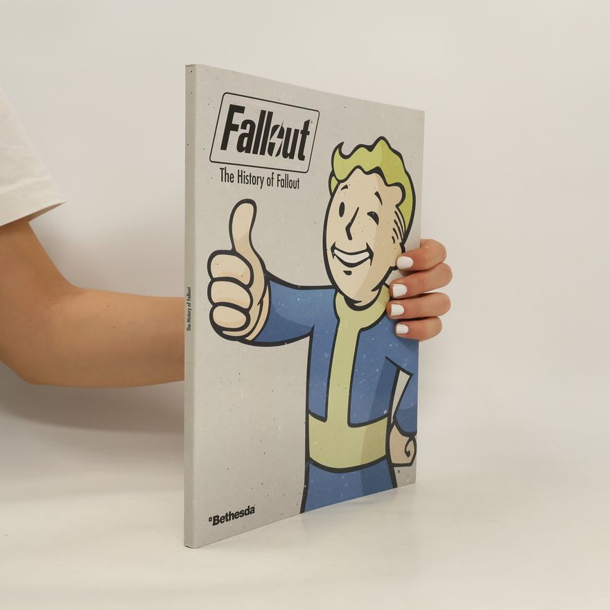 Various authors Fallout. The History of Fallout.