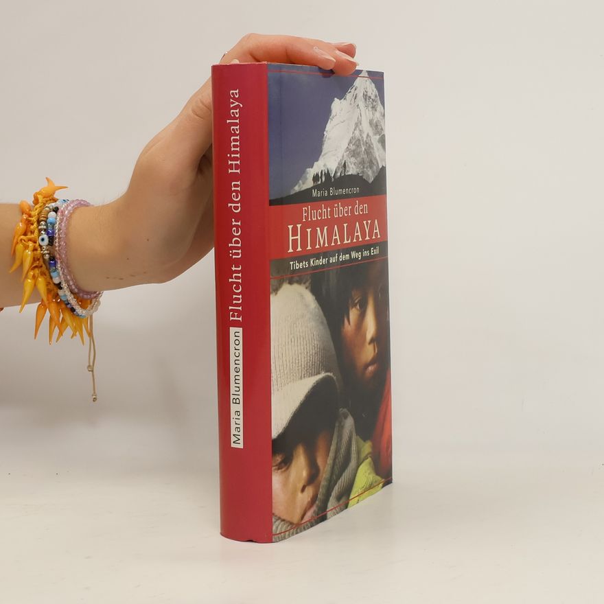 Maria Blumencron Flucht über den Himalaya