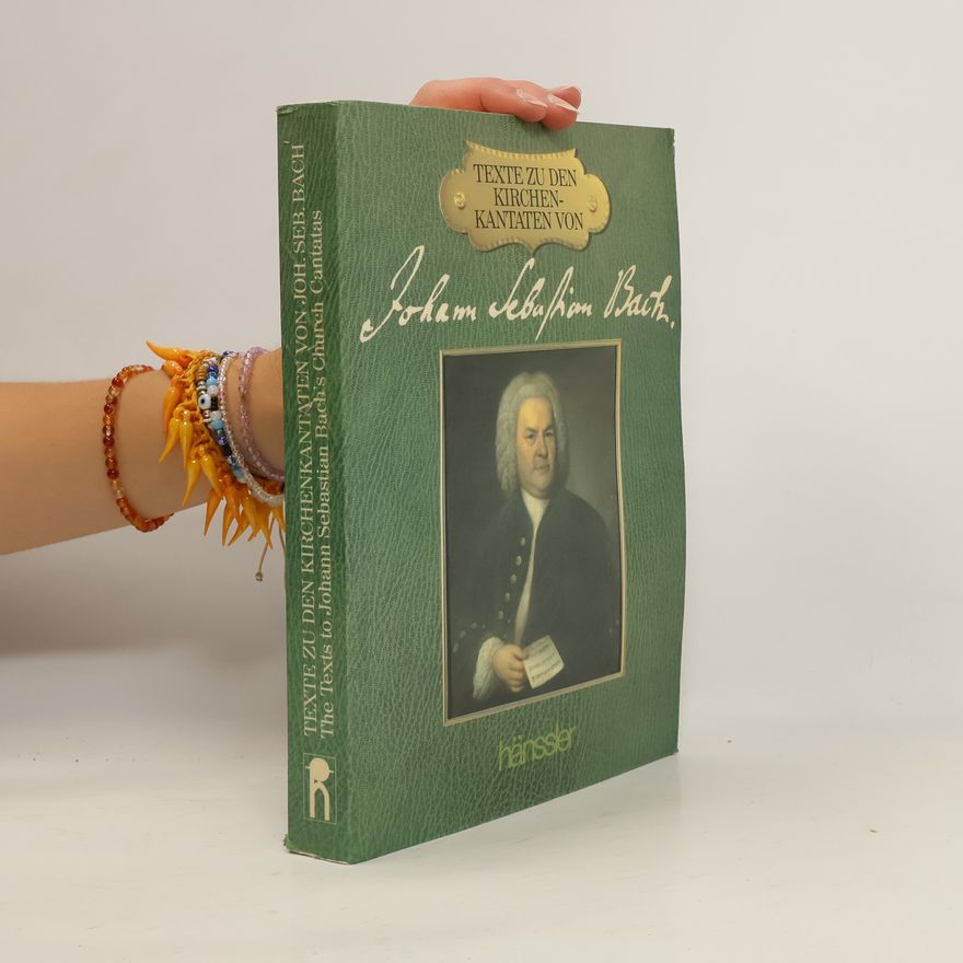 Johann Sebastian Bach Texte zu den Kirchenkantaten