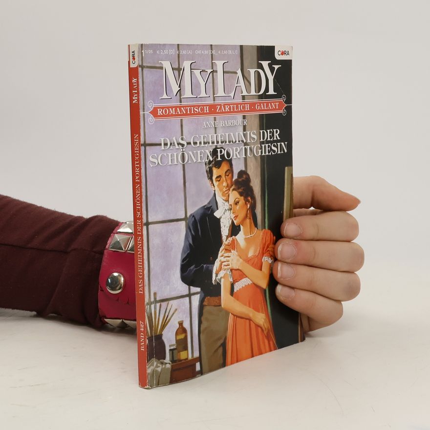 Anne Barbour My Lady. Das Geheimnis der Schönen Portugiesin