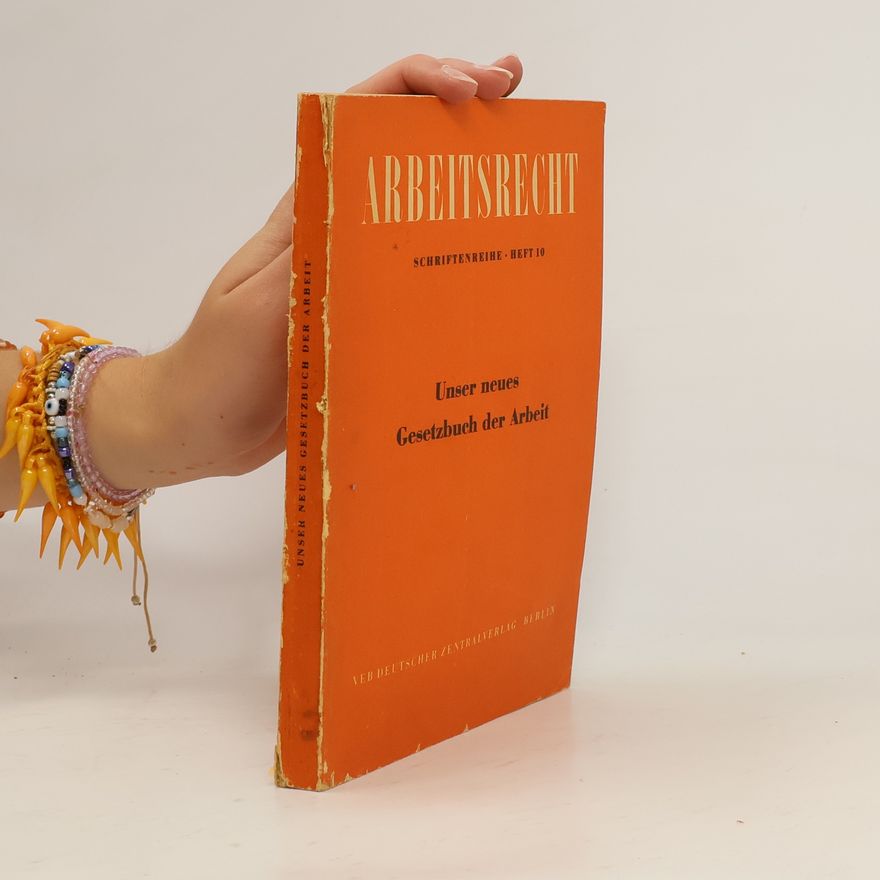 Collectif d'auteurs Unser neues Gesetzbuch der Arbeit