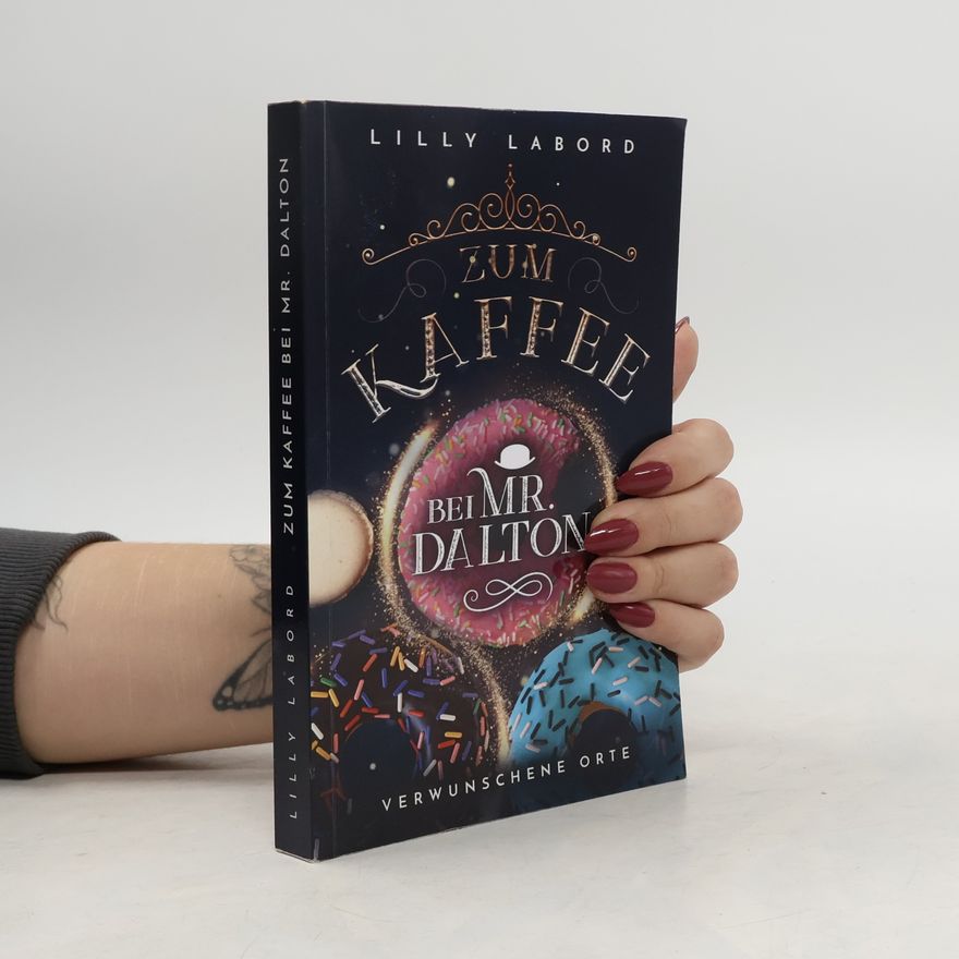 Lilly Labord Die Asperischen Magier - 4: Zum Kaffee bei Mr. Dalton