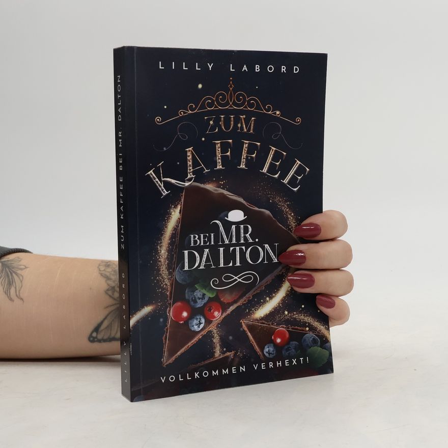 Lilly Labord Die Asperischen Magier: Zum Kaffee bei Mr. Dalton