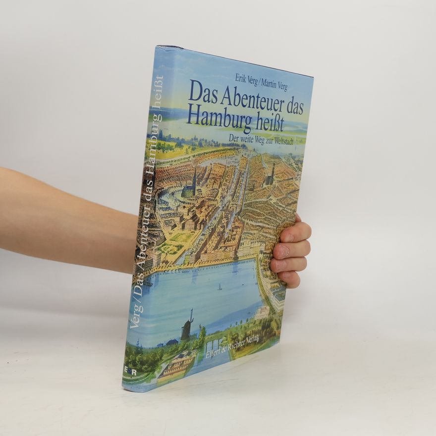 Erik Verg Das Abenteuer, das Hamburg heißt