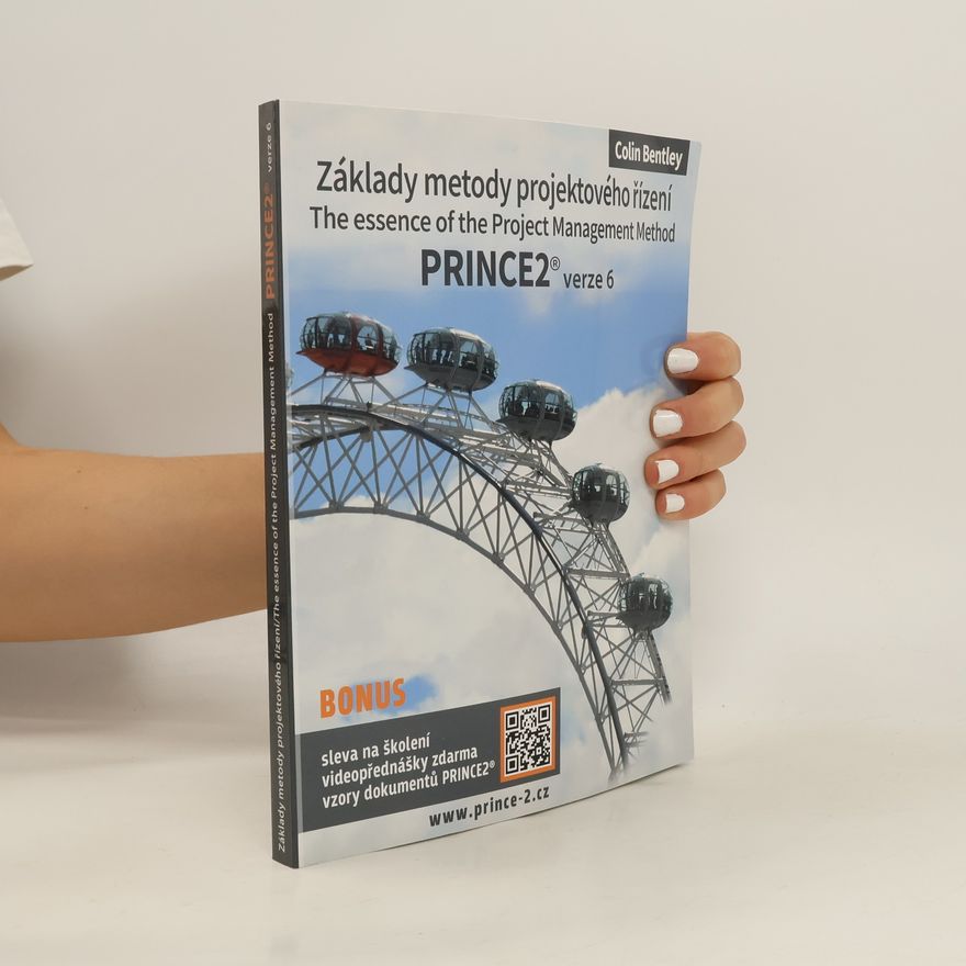 Colin Bentley Základy metody projektového řízení PRINCE2 verze 6