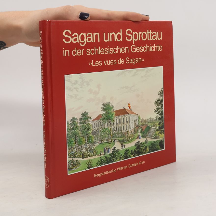 Werner Bein Sagan und Sprottau in der schlesischen Geschichte