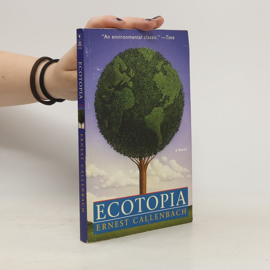 Ernest Callenbach Ecotopia
