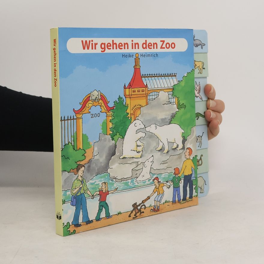 Heike Heimrich Wir gehen in den Zoo