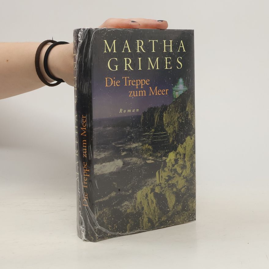 Martha Grimes Die Treppe zum Meer