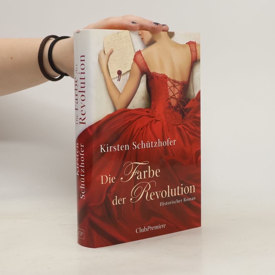 Kirsten Schützhofer Die Farbe der Revolution