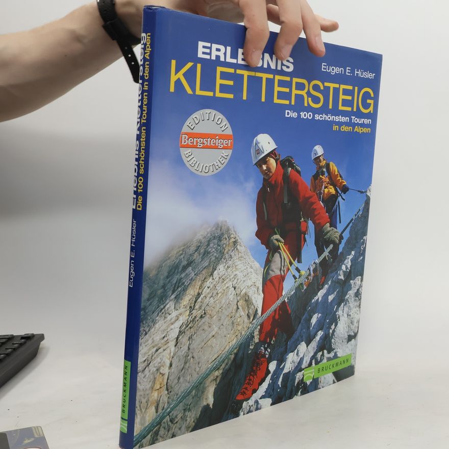 Eugen E. Hüsler Erlebnis Klettersteig