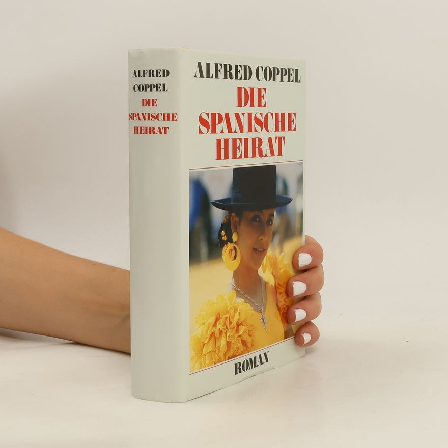 Alfred Coppel Die spanische Heirat
