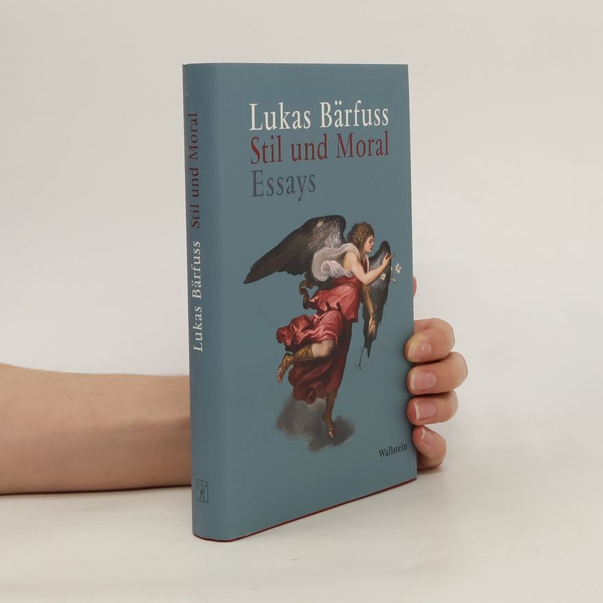 Lukas Bärfuss Stil und Moral