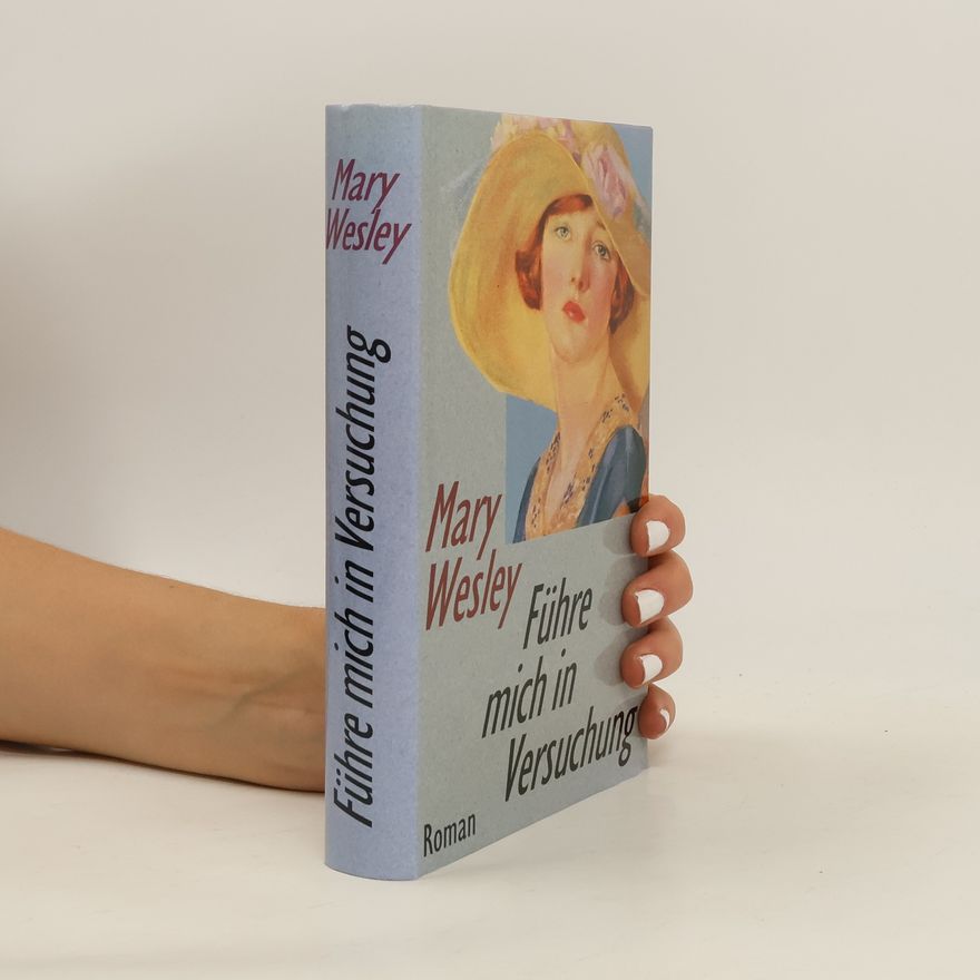Mary Wesley Führe mich in Versuchung