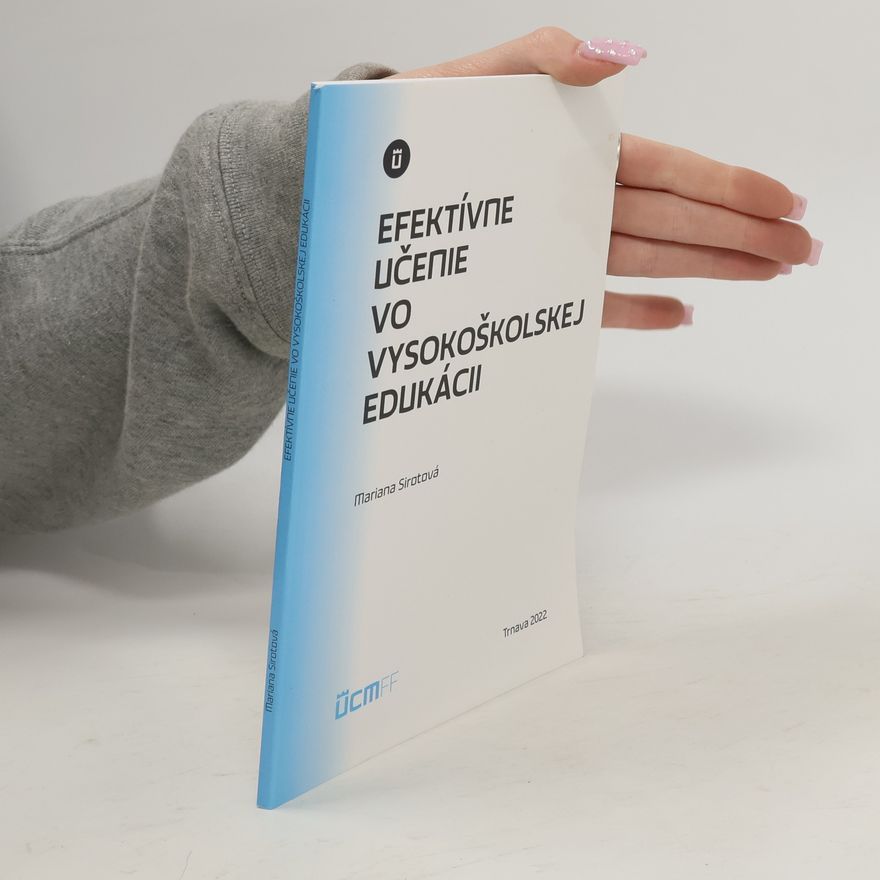 Mariana Sirotová Efektívne učenie vo vysokoškolskej edukácii