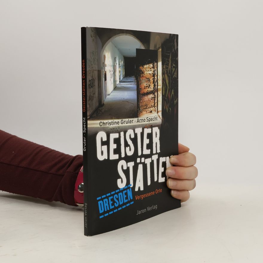 Christine Gruler Geisterstätten Dresden