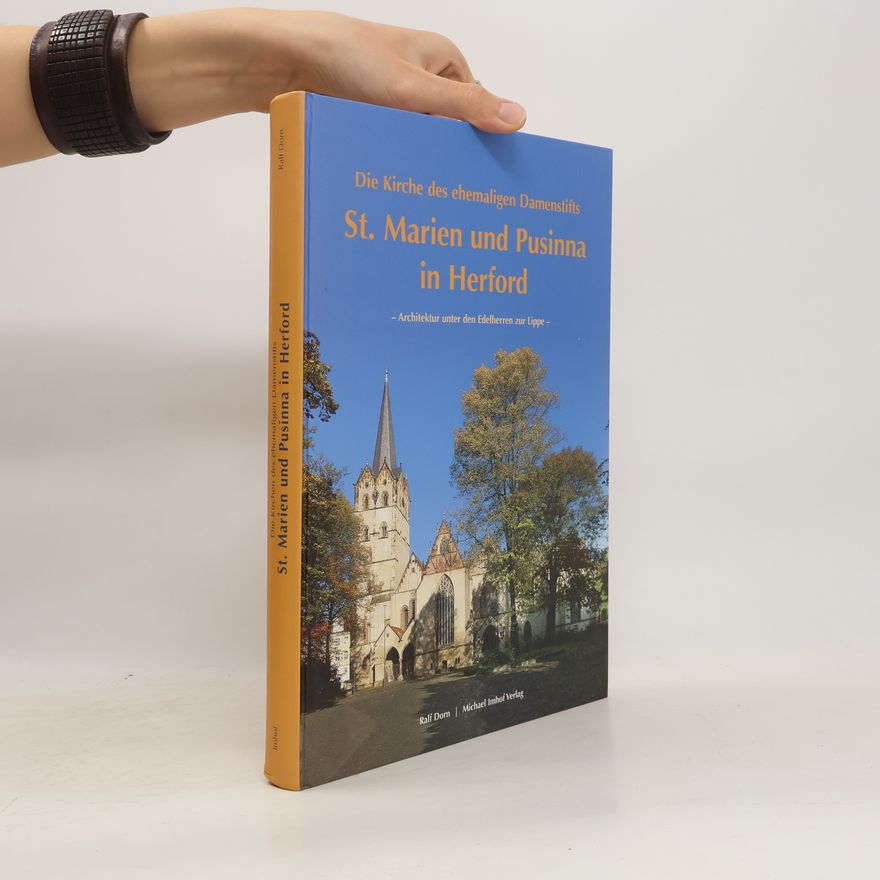 Ralf Dorn Die Kirche des ehemaligen Damenstifts St. Marien und Pusinna in Herford