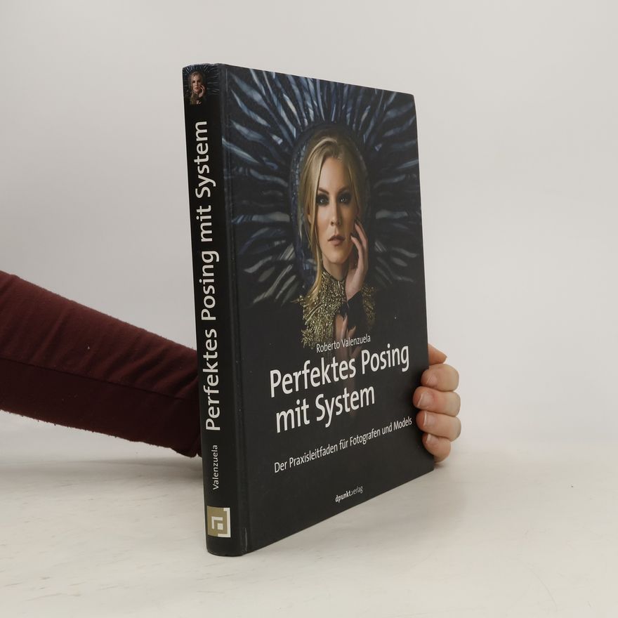 Roberto Valenzuela Perfektes Posing mit System