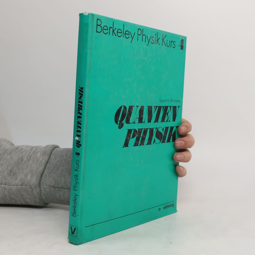 Eyvind Wichmann Quantenphysik