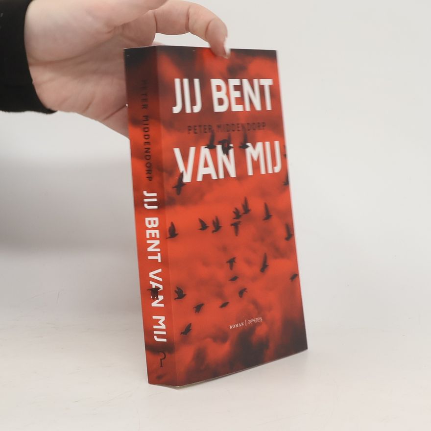 Peter Middendorp Jij bent van mij