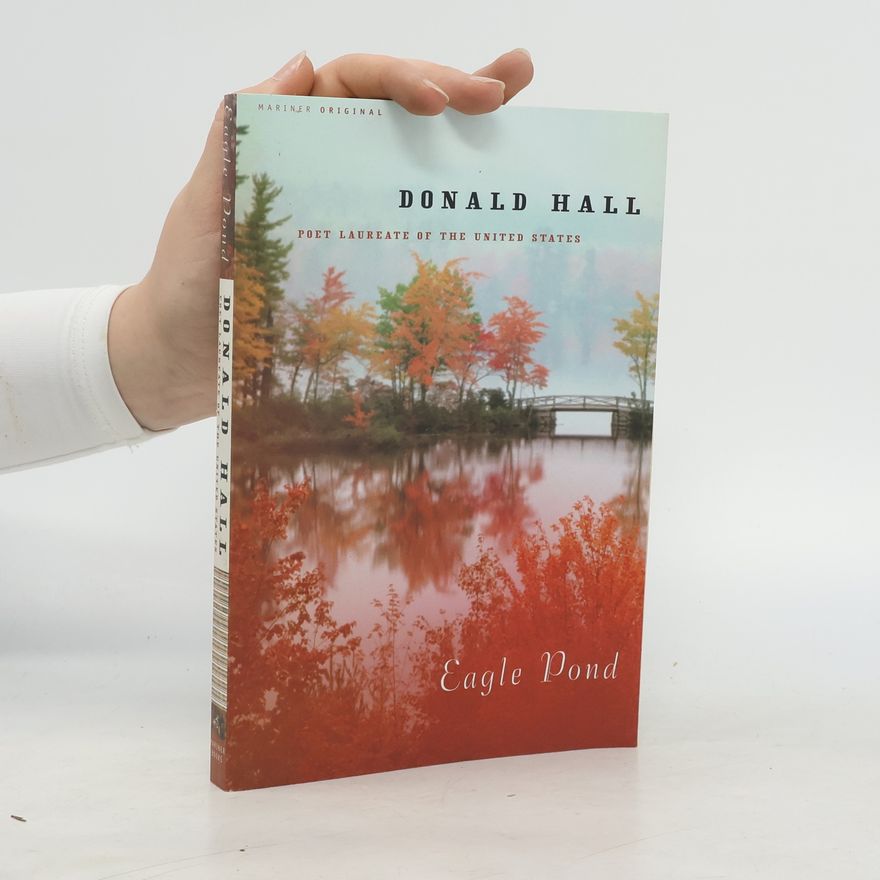 Donald Hall Eagle Pond