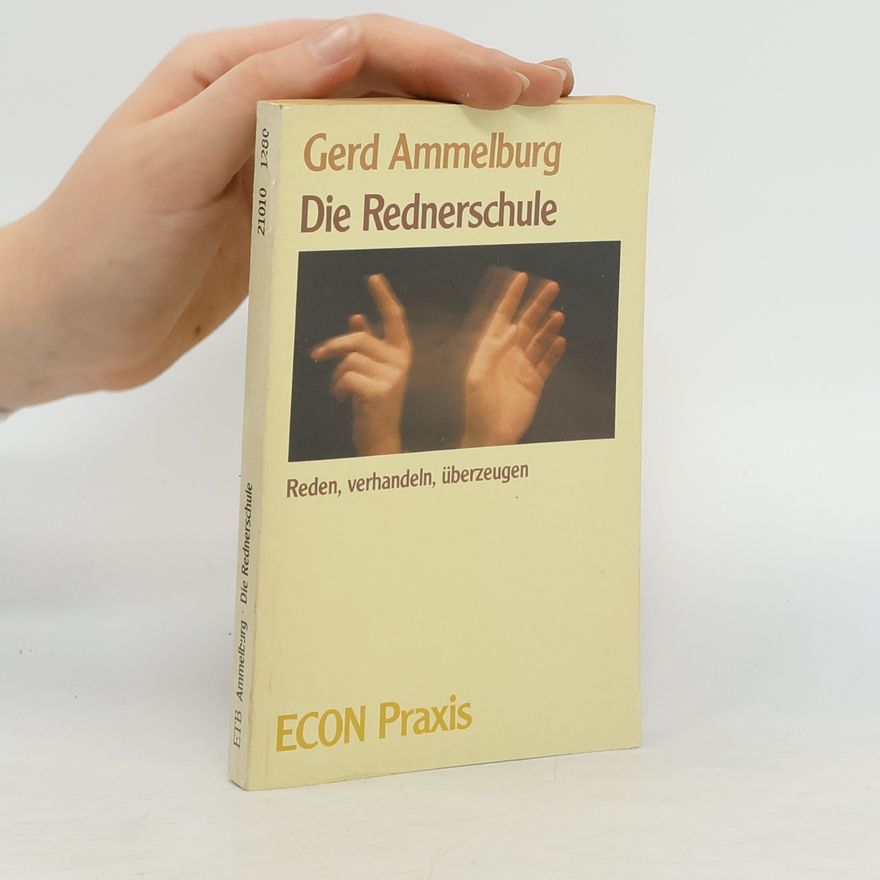 Gerd Ammelburg Die Rednerschule