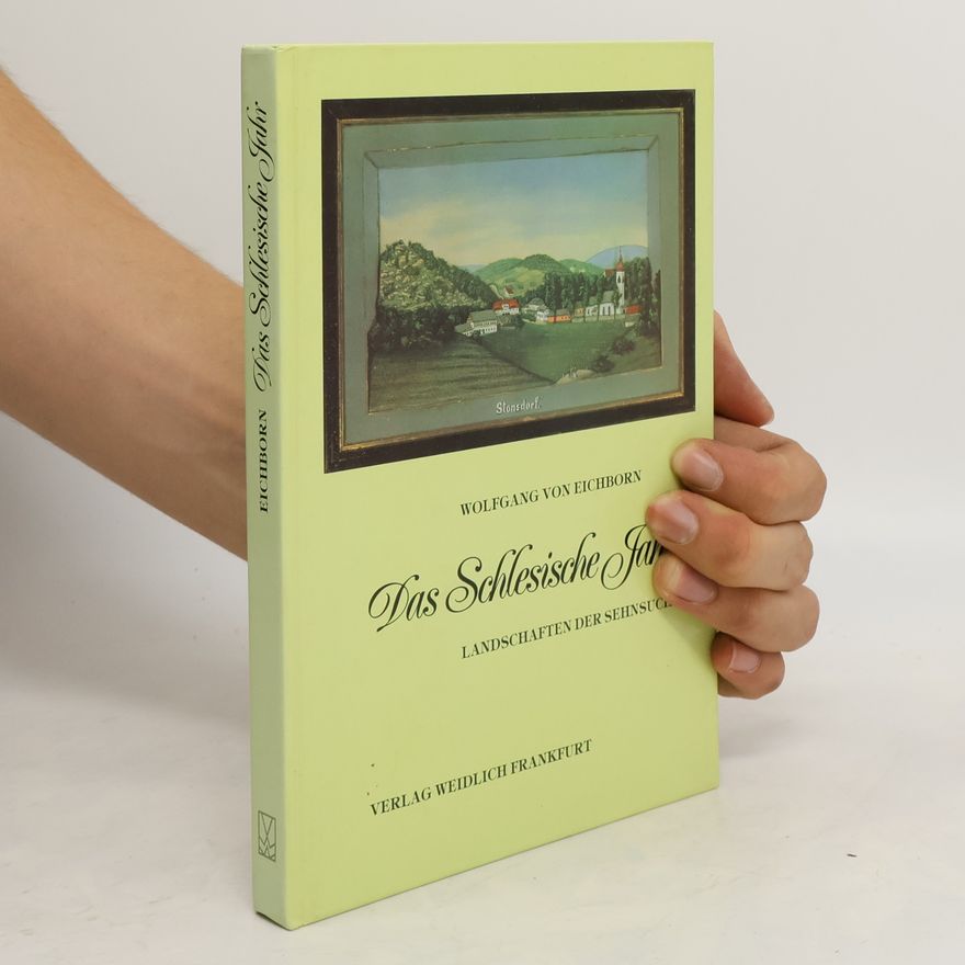 Wolfgang von Eichborn Das schlesische Jahr
