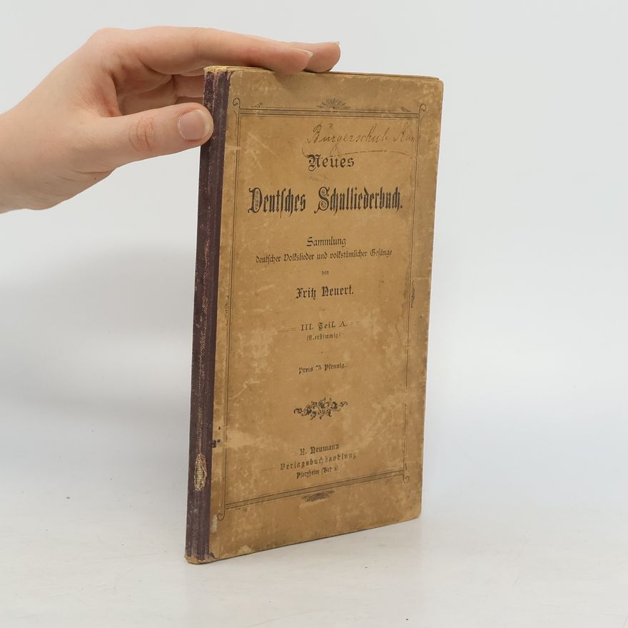 Fritz Neuert Neues deutsches Schulliederbuch