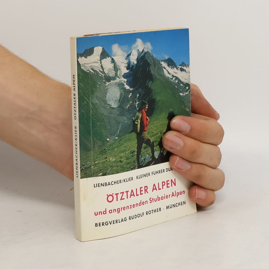Walter Klier Kleiner Führer durch die Ötztaler Alpen und die angrenzenden Stubaier Alpen