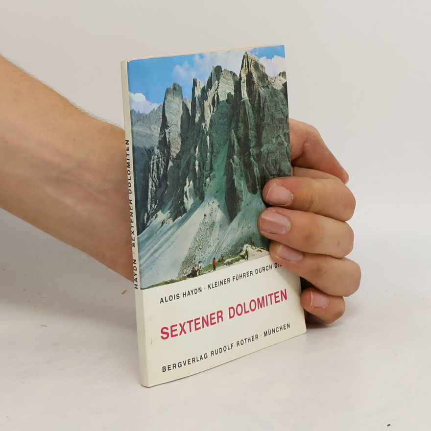 Alois Haydn Führer durch die Sextener Dolomiten