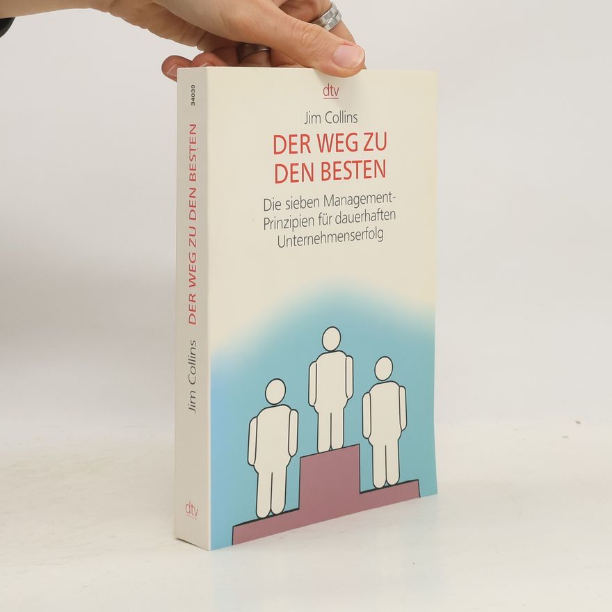 Jim Collins Der Weg zu den Besten