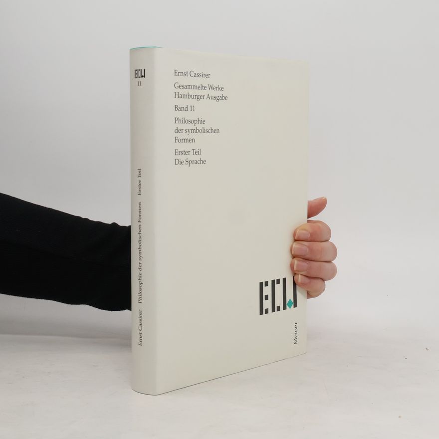 Claus Rosenkranz Gesammelte Werke Hamburger Ausgabe - 11: Philosophie der symbolischen Formen