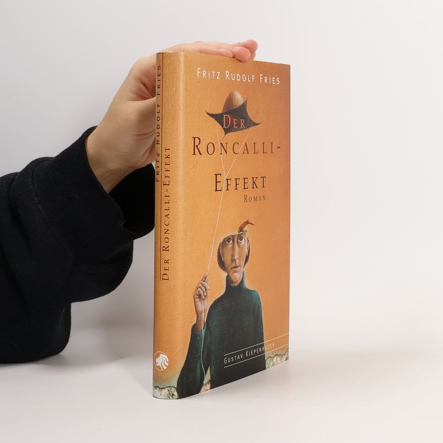 Fritz Rudolf Fries Der Roncalli-Effekt