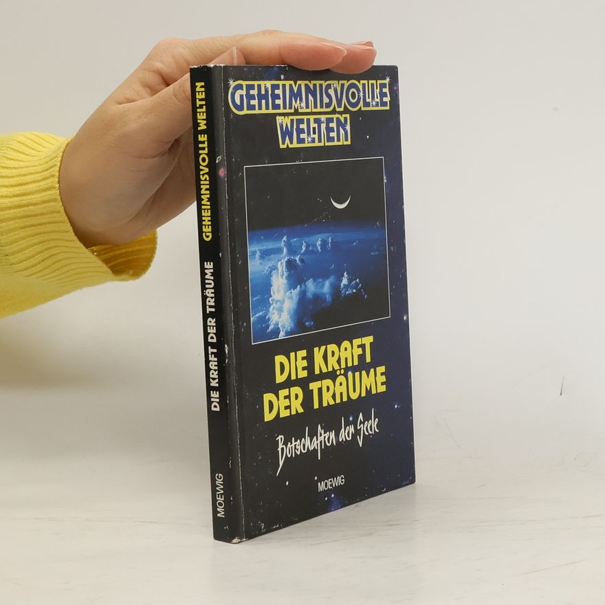 Autores varios Geheimnisvolle Welten. Die Kraft der Träume