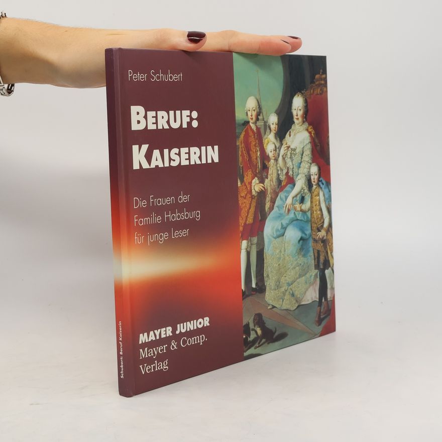 Peter Schubert Beruf. Kaiserin