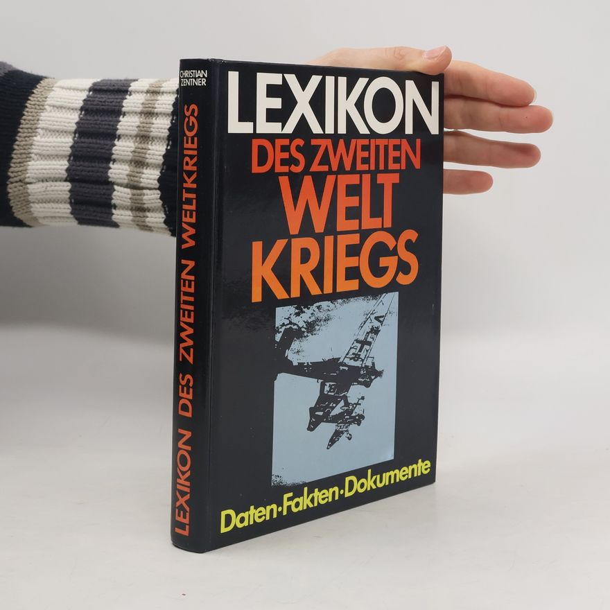 Christian Zentner Lexikon des Zweiten Weltkriegs