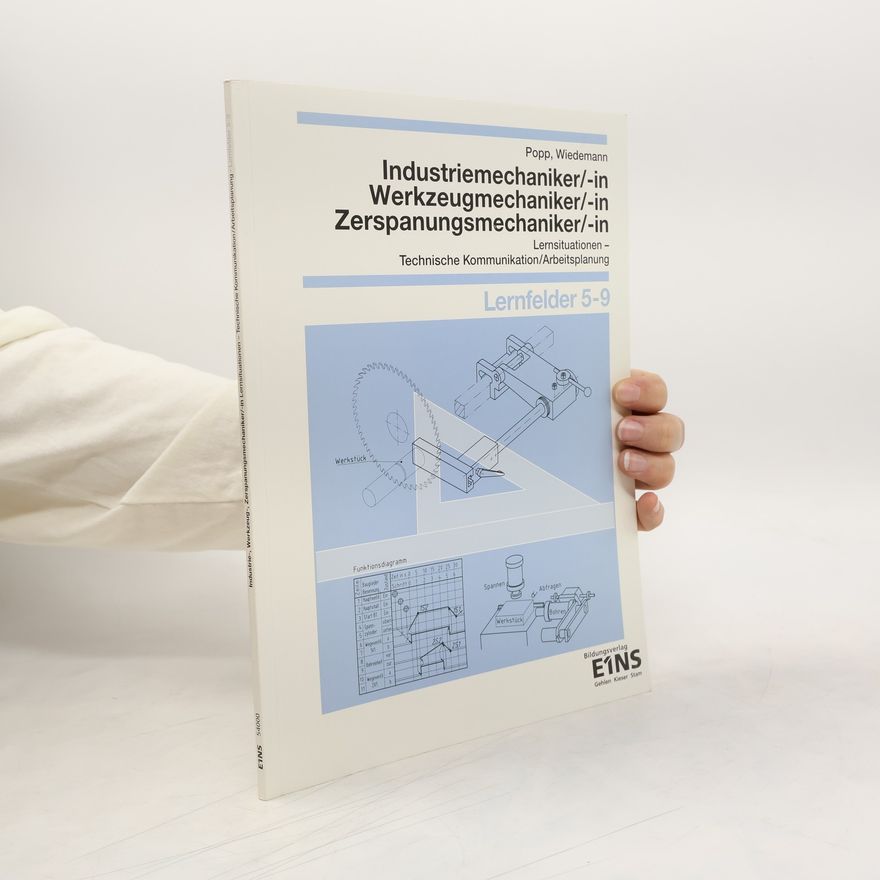 Siegfried Popp Metalltechnik. Schülerband. - Lernsituationen, Technische Kommunikation, Arbeitsplanung