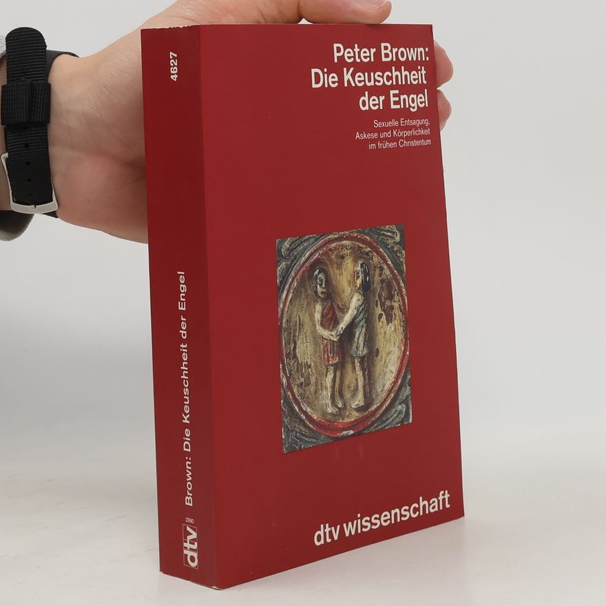 Peter Brown Die Keuschheit der Engel