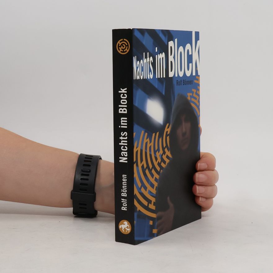 Rolf Bönnen Nachts im Block