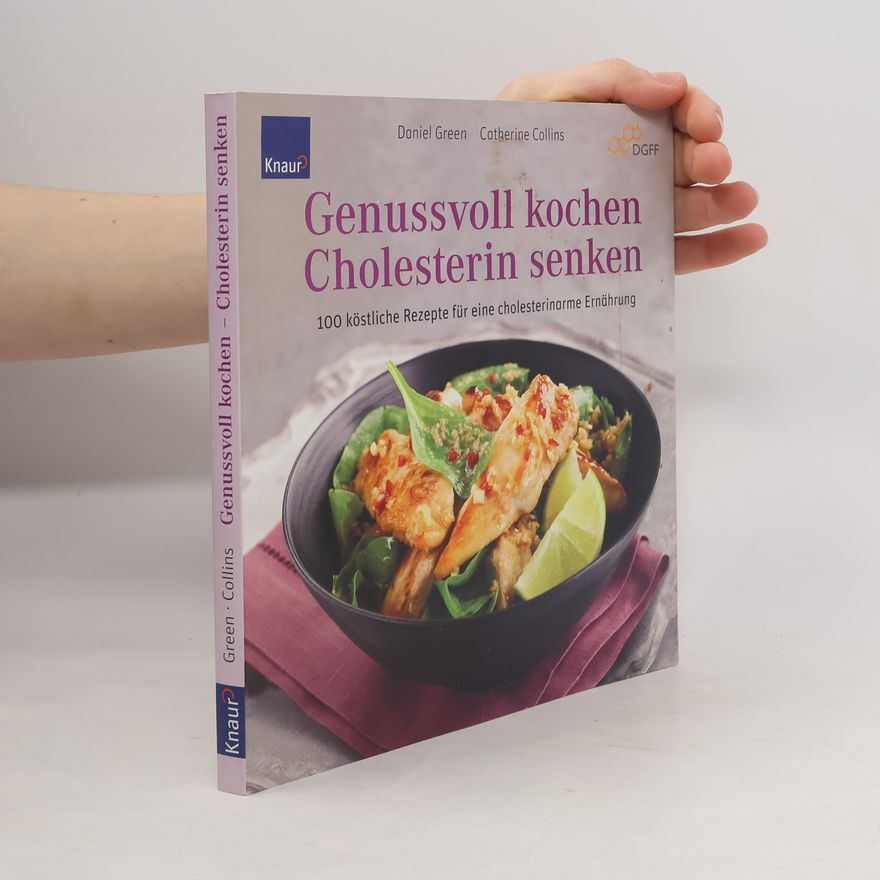 Daniel Green Genussvoll kochen - Cholesterin senken