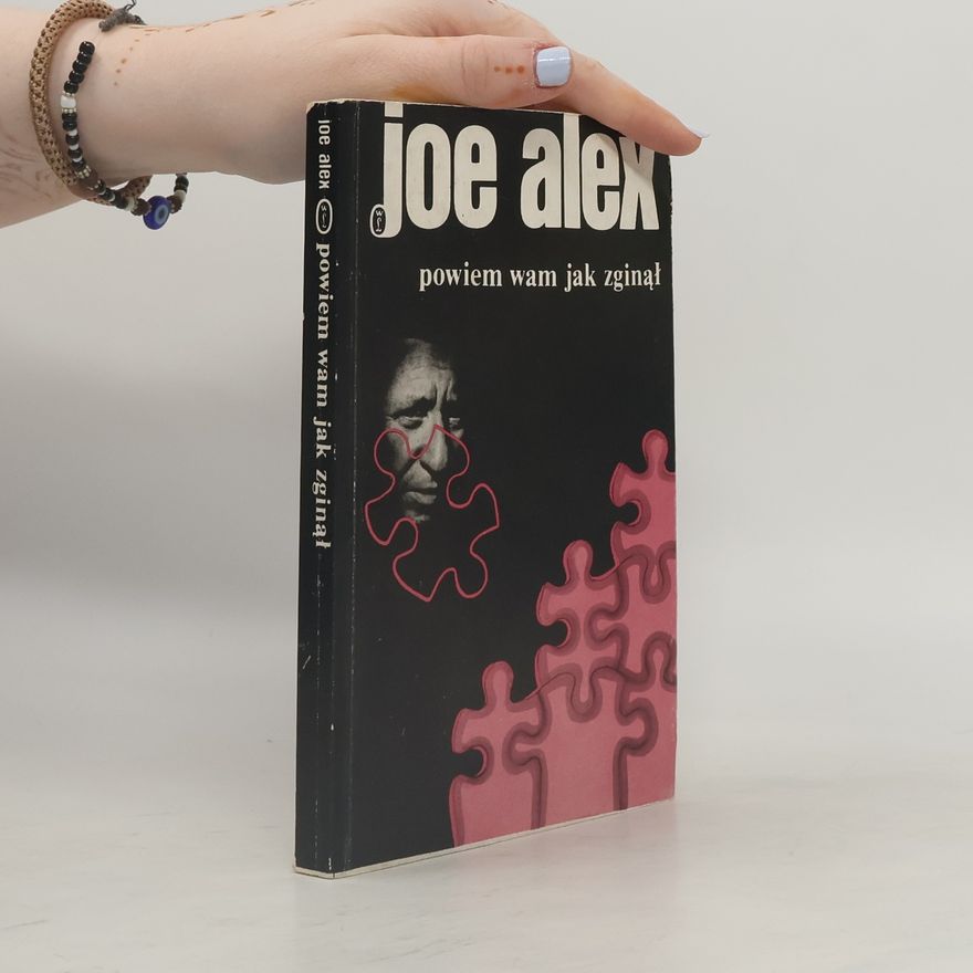 Joe Alex Powiem wam jak zginął