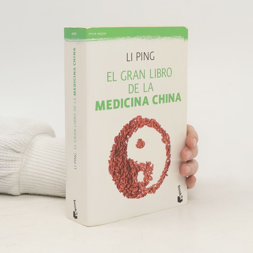 Ping Li El gran libro de la medicina china