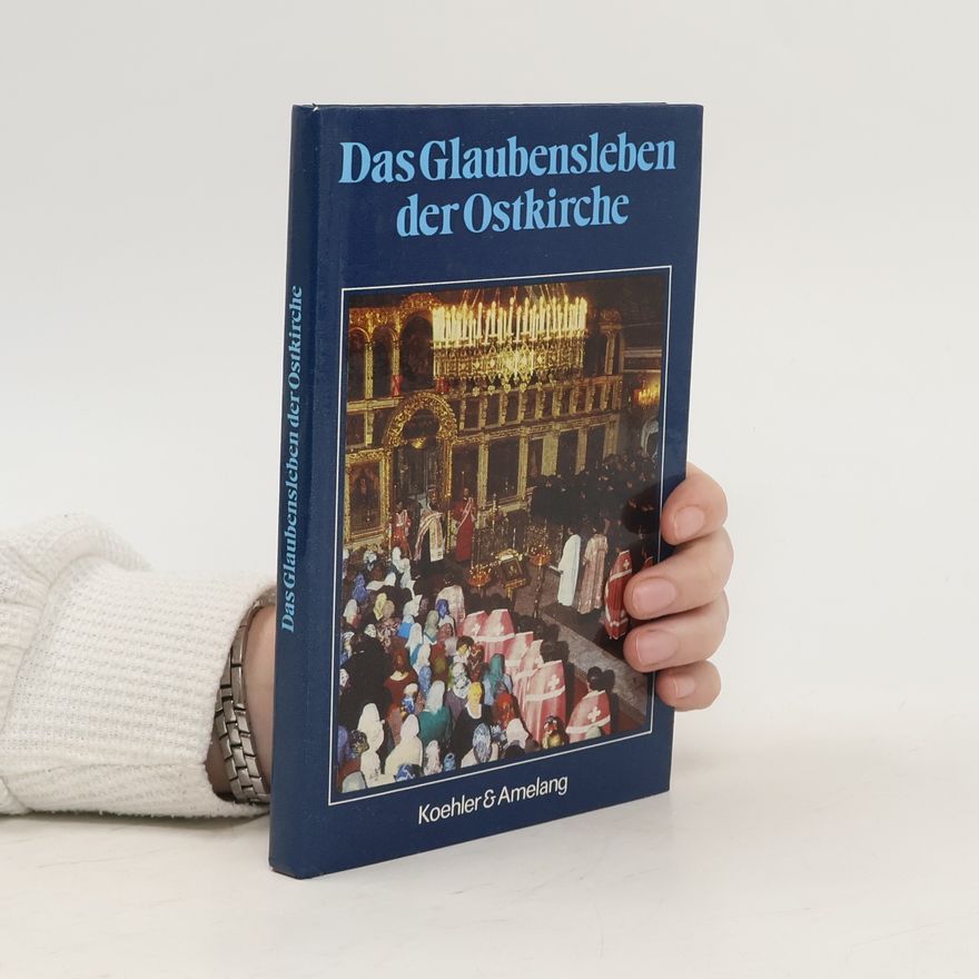 Autorenkollektiv Das Glaubensleben der Ostkirche