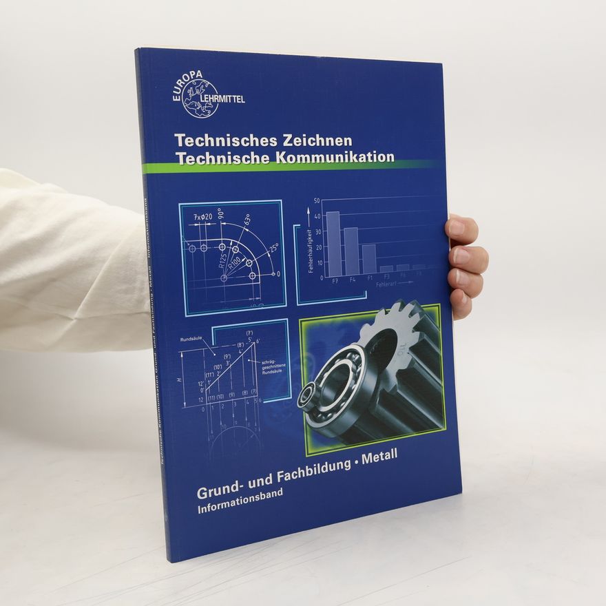 Bernhard Schellmann Technisches Zeichnen, technische Kommunikation