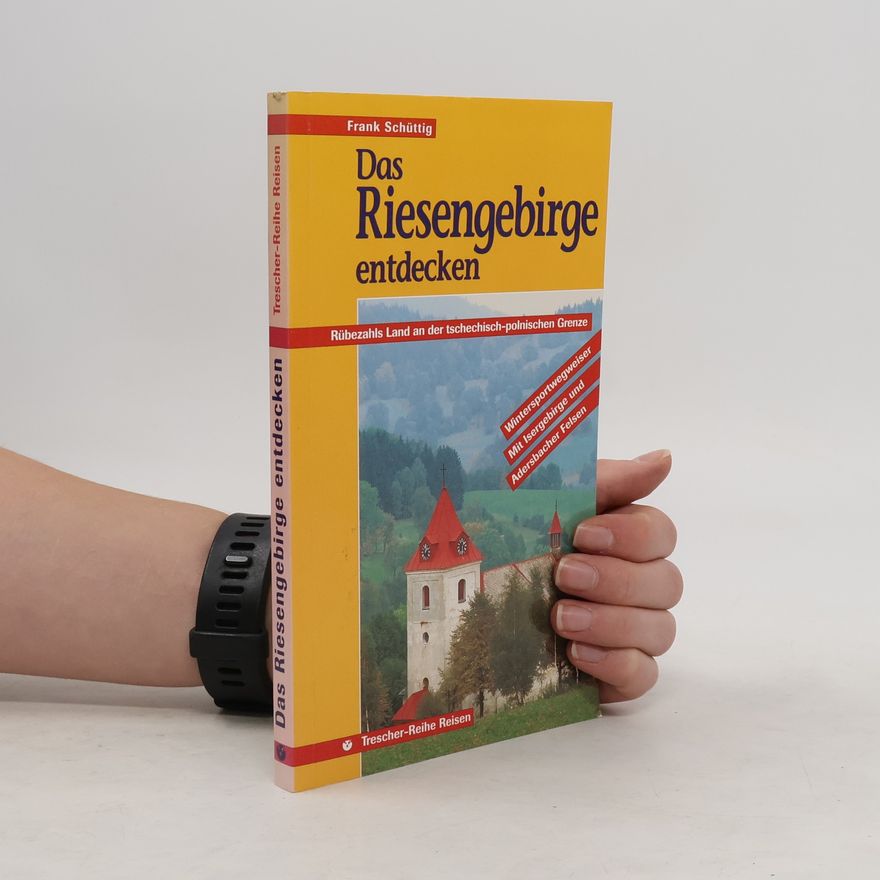 Frank Schüttig Das ganze Riesengebirge