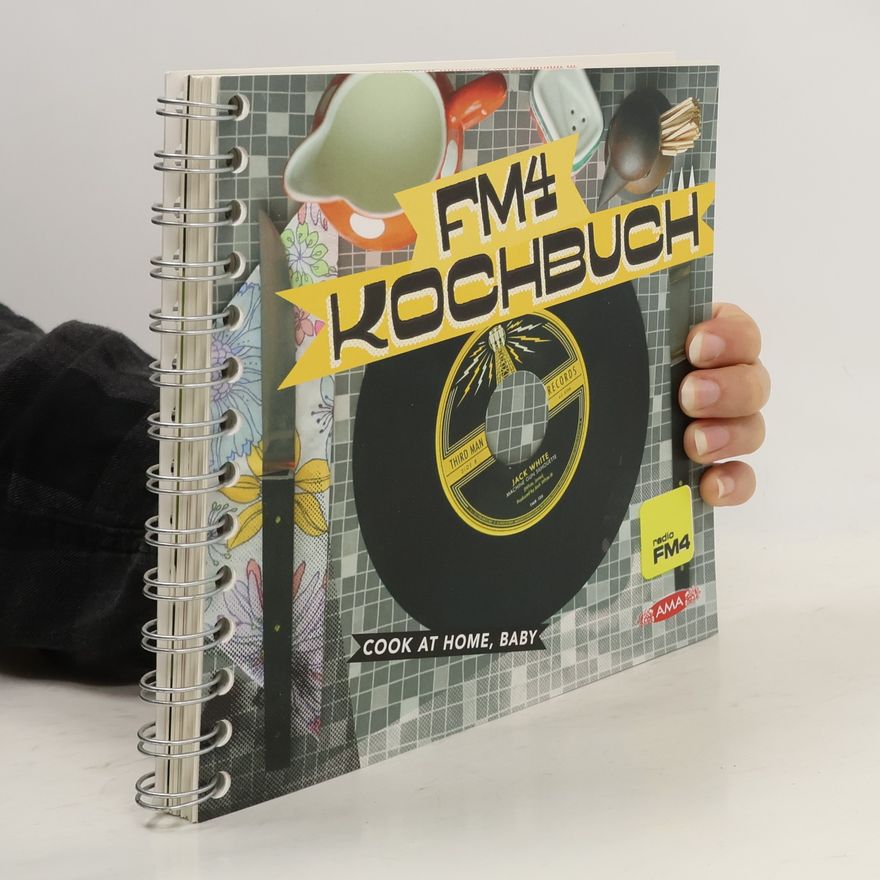 Kolektiv autorů FM4 Kochbuch