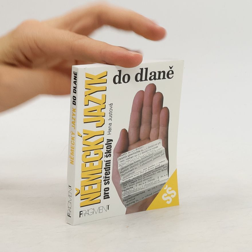 Hana Justová Německý jazyk do dlaně pro SŠ