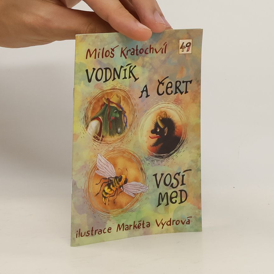 Miloš Kratochvíl Vodník a čert ; Vosí med