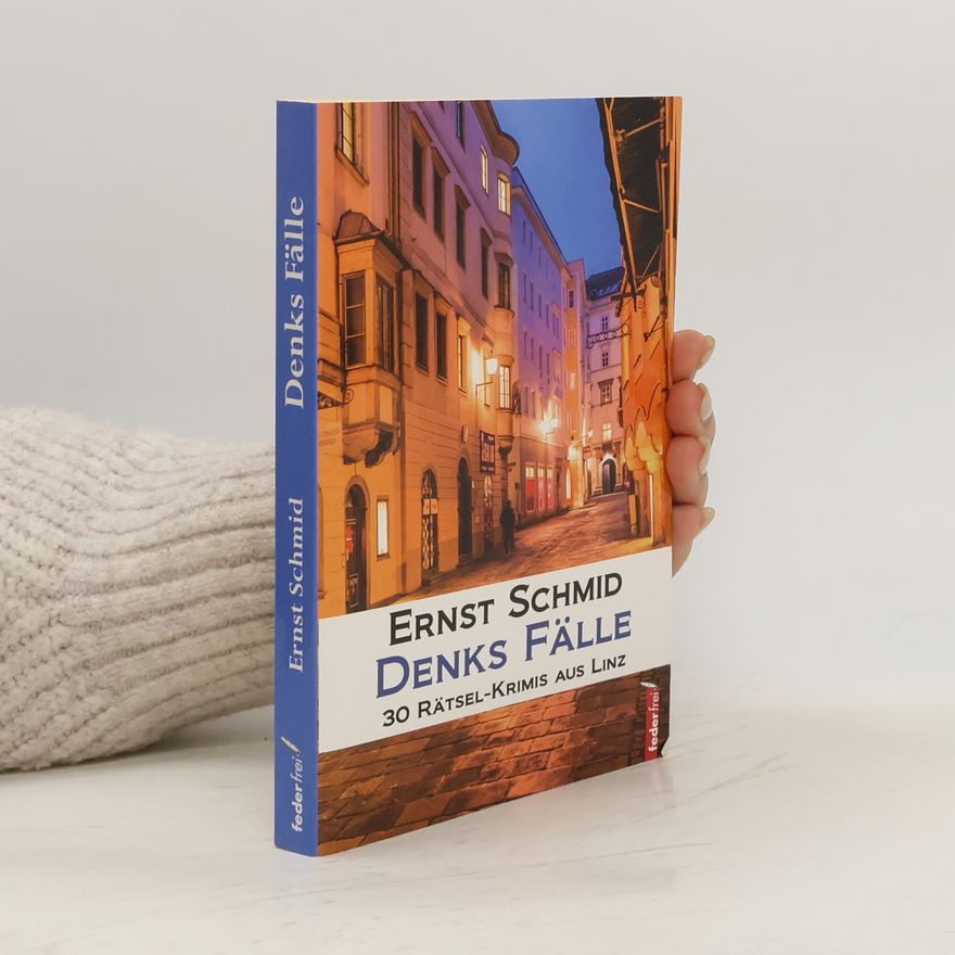 Ernst Schmid Denks Fälle
